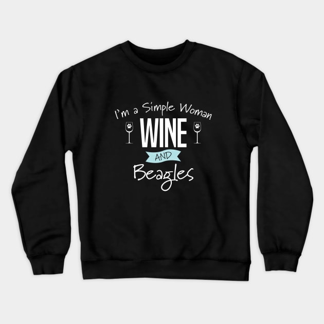 Beagle - Im A Simple Woman Wine And Beagles Crewneck Sweatshirt by Kudostees